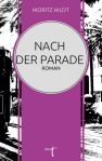 Cover_Hildt_Nach-der-Parade-600x956