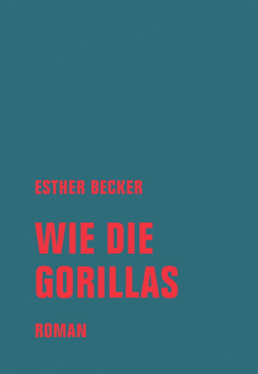 [Das Debüt 2021] Buchvorstellung: Esther Becker „Wie die Gorillas“