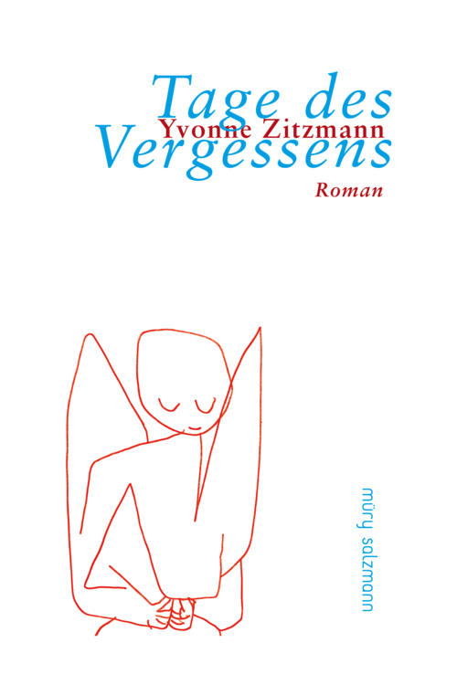 [Das Debüt 2021] Buchvorstellung: Yvonne Zitzmann „Tage des Vergessens“ (Müry Salzmann Verlag)
